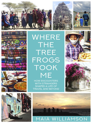 cover image of Where the Tree Frogs Took Me